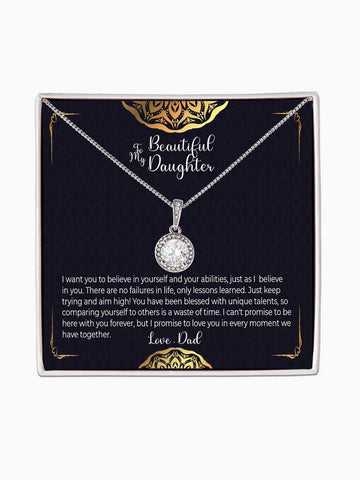 To Daughter - 'Believe in yourself just as I' - Eternal Hope Necklace