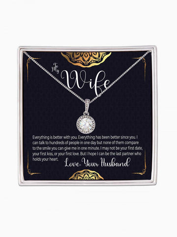 To Wife - 'Everything is better with you' - Eternal Hope Necklace