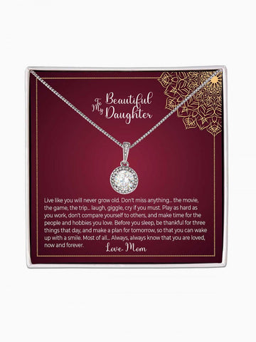 To Daughter - 'Don't miss anything in life' - Eternal Hope Necklace