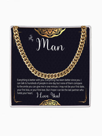To My Man - 'Everything is better with you' - Cuban Link Chain Necklace