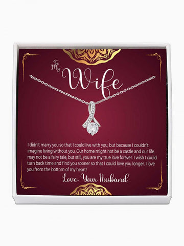 To Wife - 'I couldn't live without you' - Alluring Beauty Necklace