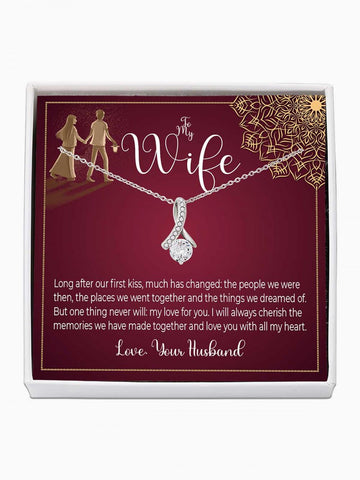 To Wife - 'One thing will never change' - Alluring Beauty Necklace