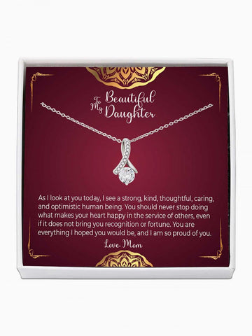 To Daughter - 'Do what makes you happy' - Alluring Beauty Necklace