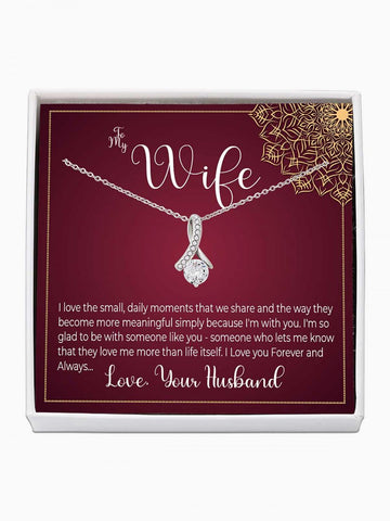 To Wife - 'The small moments we share' - Alluring Beauty Necklace