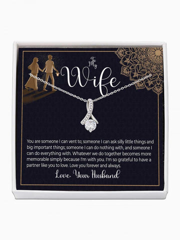 To Wife - 'Someone I can do anything with' - Alluring Beauty Necklace