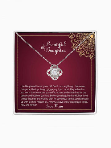 To Daughter - 'Don't miss anything in life' - Love Knot Necklace