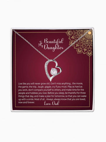 To Daughter - 'Don't miss anything in life' - Forever Love Necklace