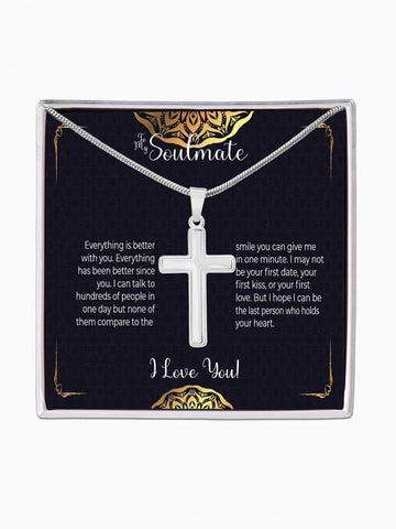 To Soulmate - 'Everything is better with you' - Artisan Cross Necklace