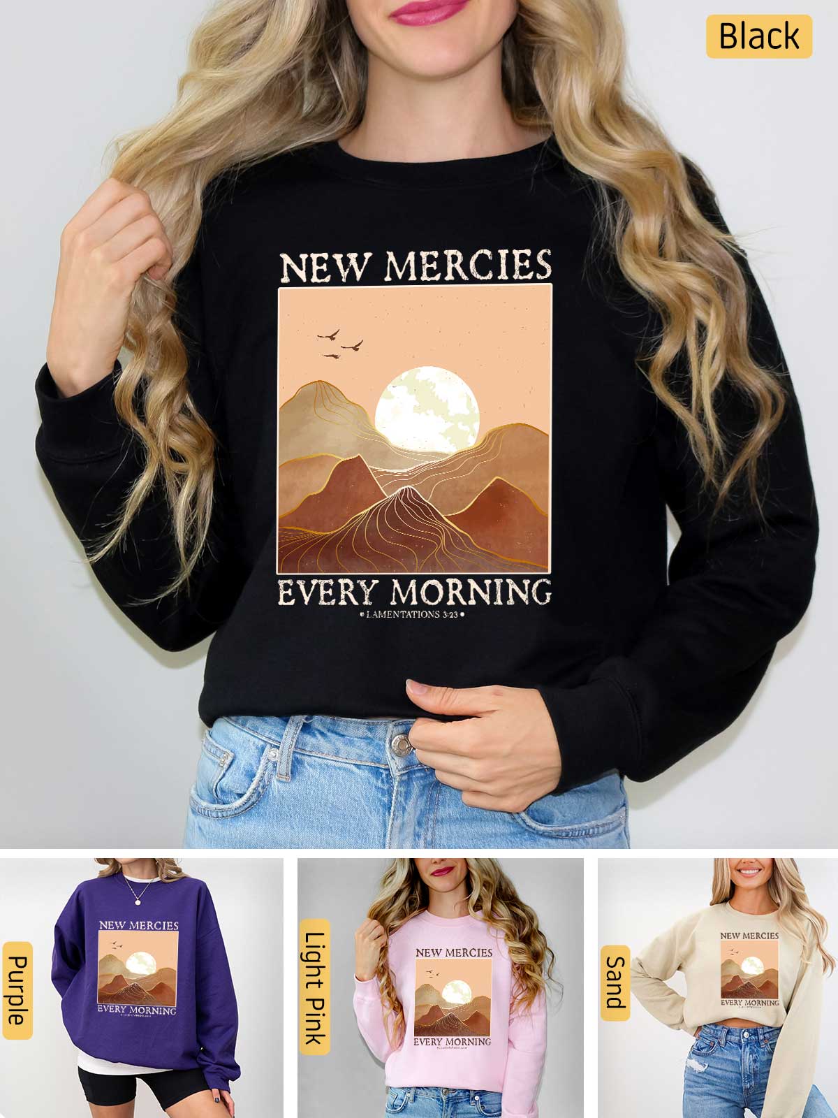 a woman wearing a new mercies every morning sweatshirt