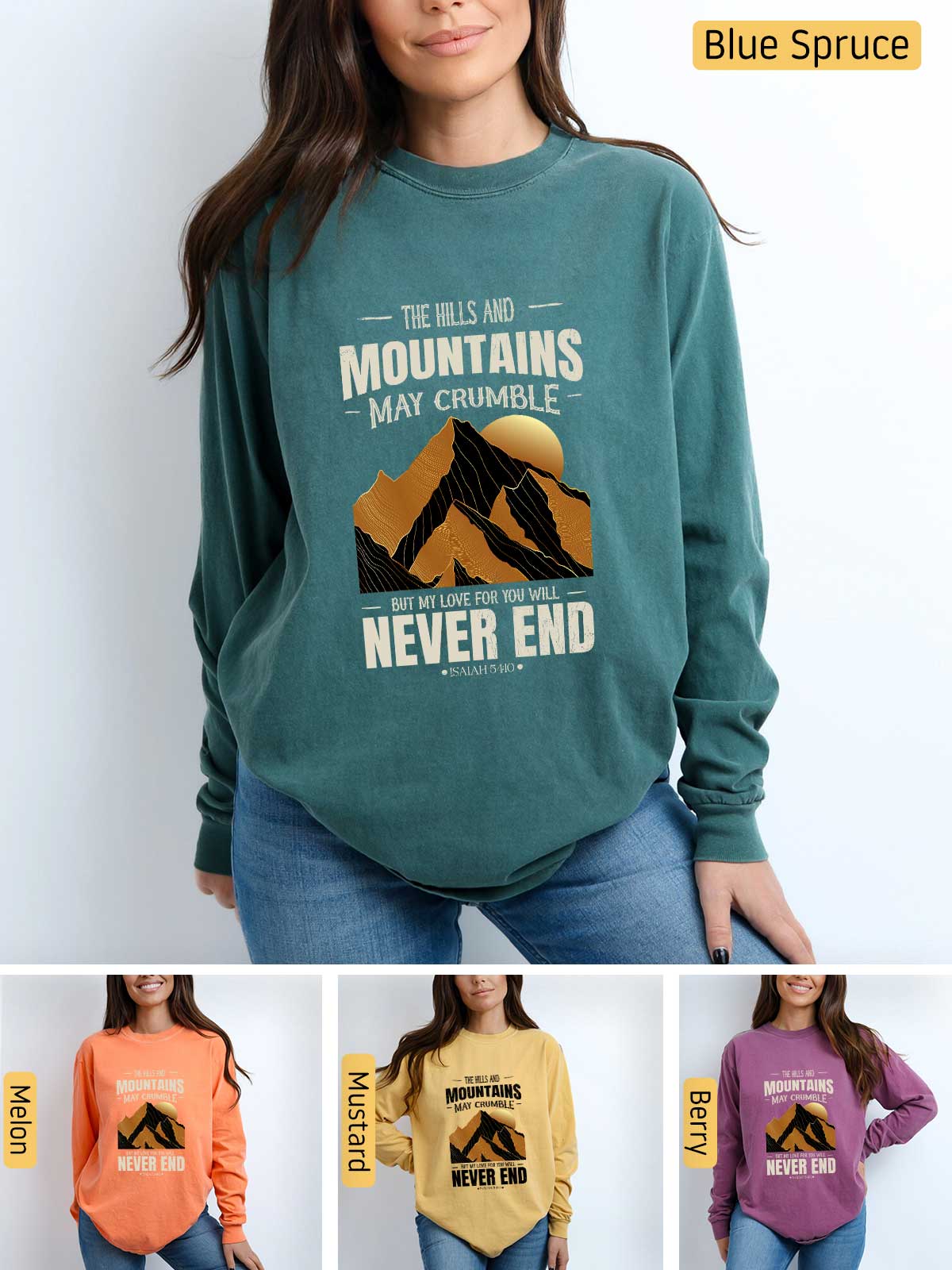 a woman wearing a sweatshirt that says the mountains may crumble never end