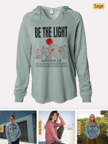 Be the Light - Matthew 5:14 - Lightweight, Cali Wave-washed Women's Hooded Sweatshirt