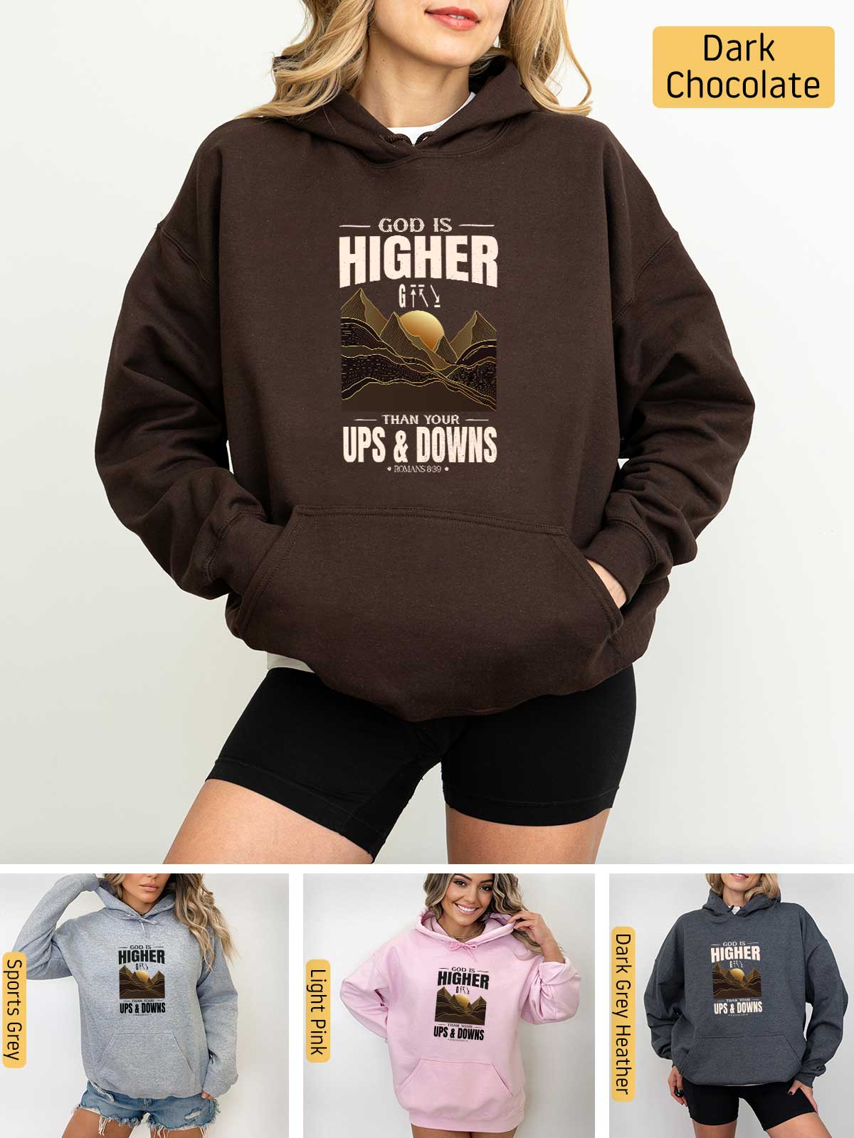 a woman wearing a hoodie that says, god is higher than ups and downs