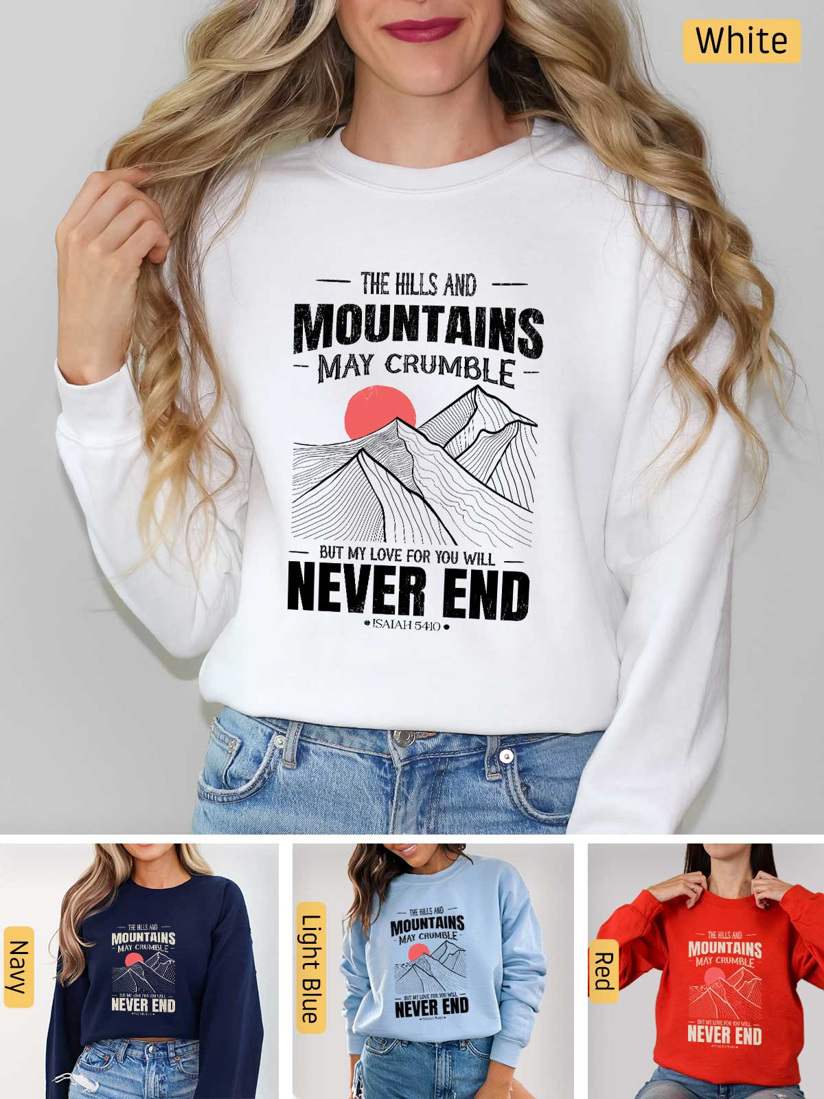 a woman wearing a sweatshirt that says the hills and mountains may change never end