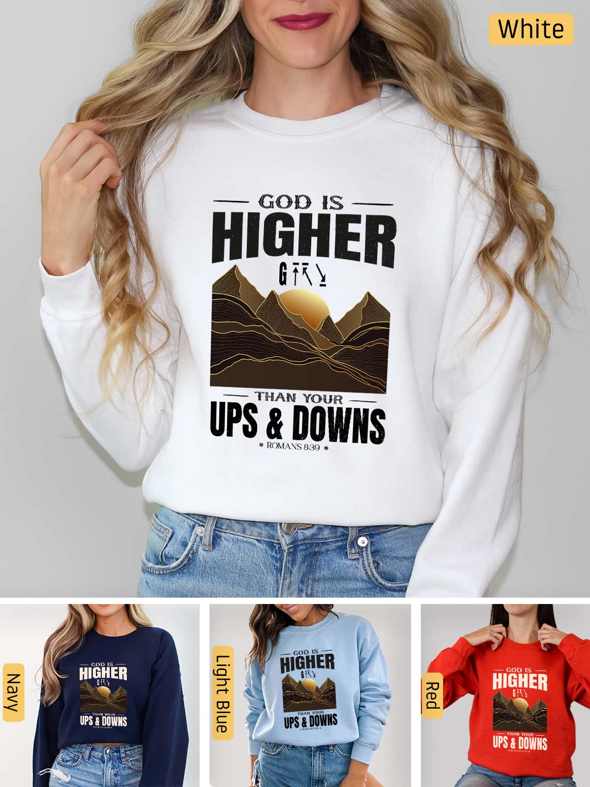 a woman wearing a sweatshirt that says higher is higher than ups and downs