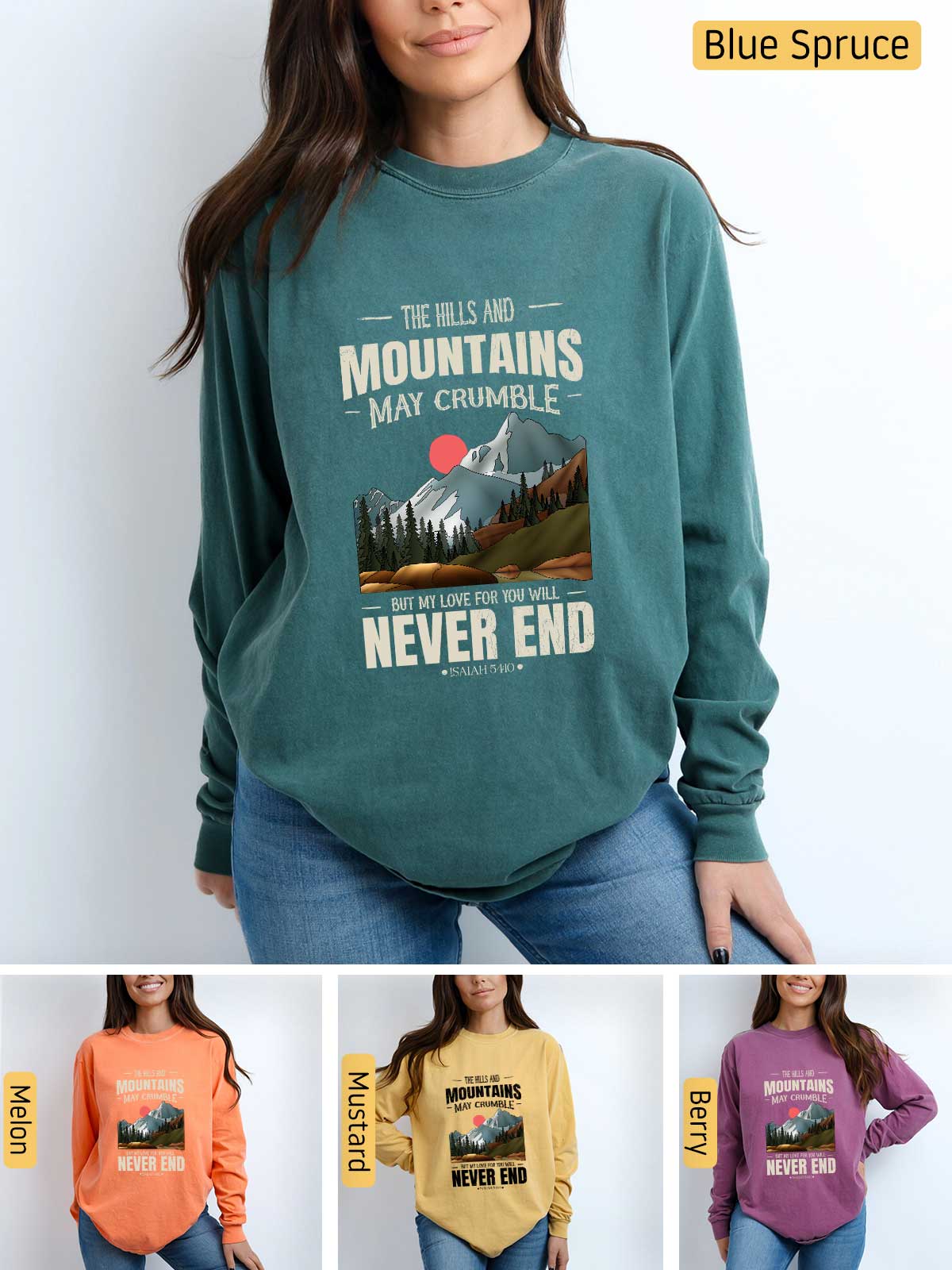 a woman wearing a sweatshirt that says the mountains may crumble never end