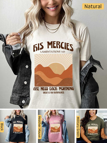 His Mercies are New Every Morning - Lamentations 3:22-23 - Lightweight, Unisex T-Shirt