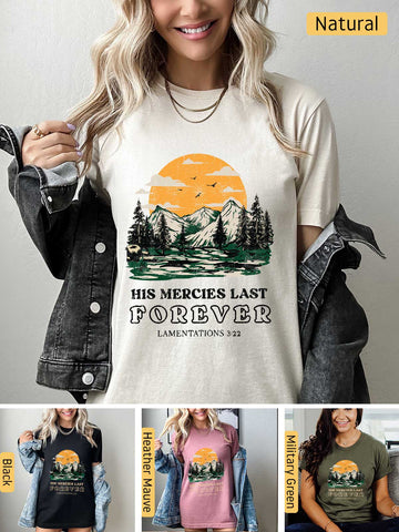 a woman wearing a t - shirt that says his mercies last forever
