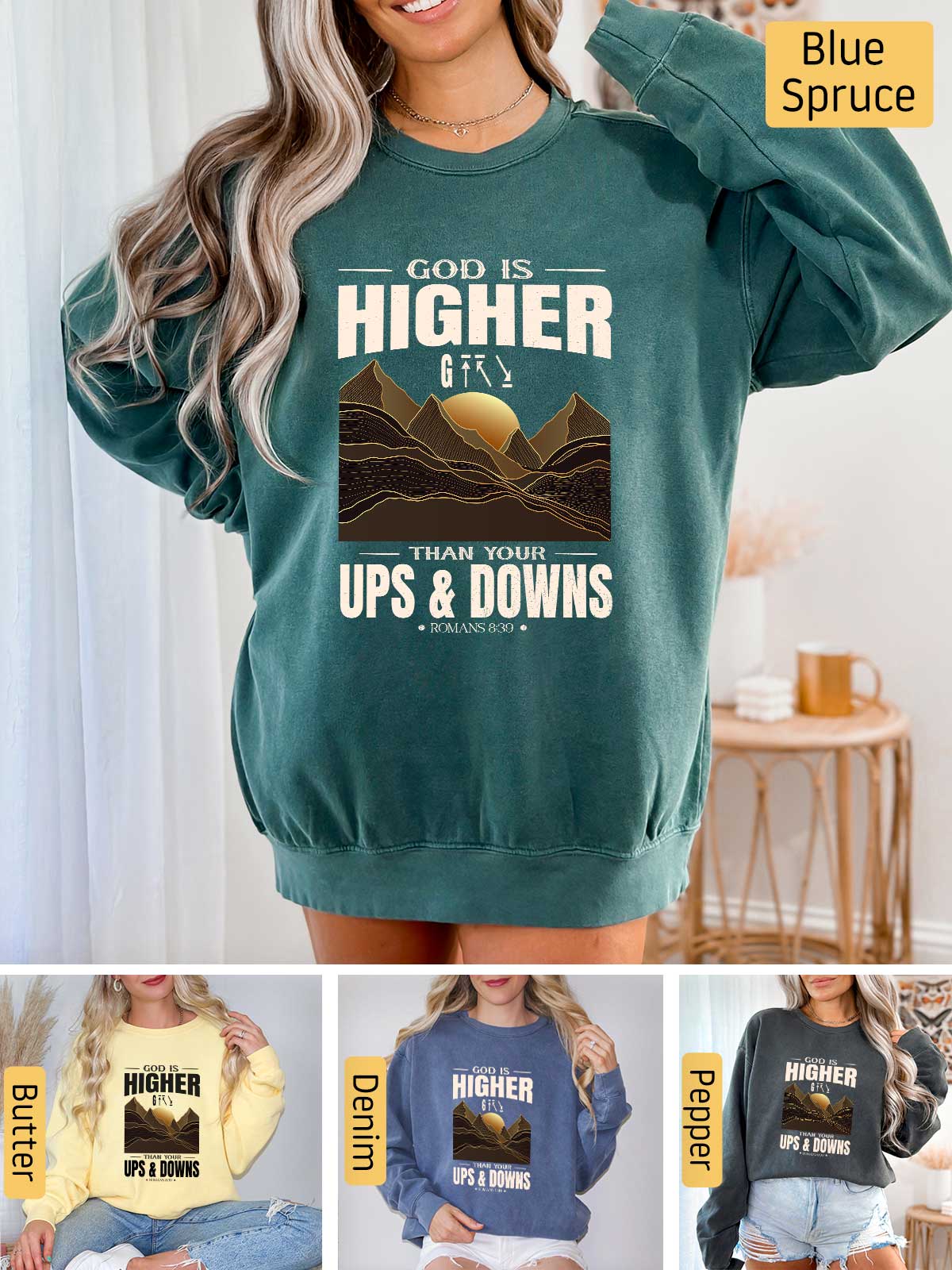 a woman wearing a sweatshirt that says, there is higher than ups and downs