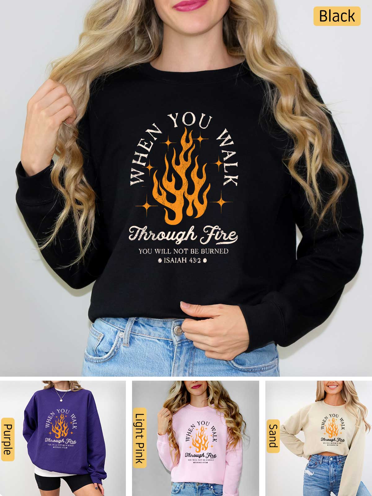 a woman wearing a sweatshirt that says, when you want through fire, you '