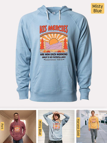 His Mercies are New Every Morning - Lamentations 3:22-23 - Lightweight, Unisex, Slim-Fit, Terry Loopback Hoodie