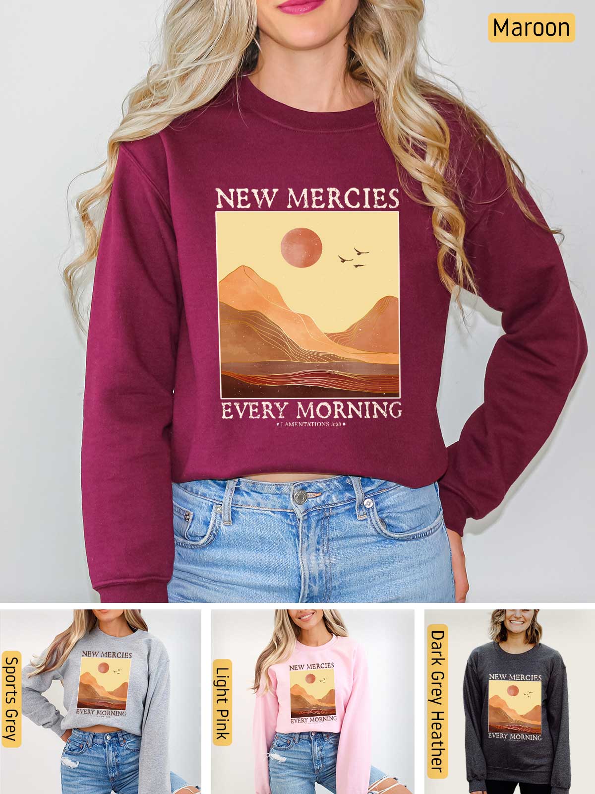 a woman wearing a new mercies every morning sweatshirt