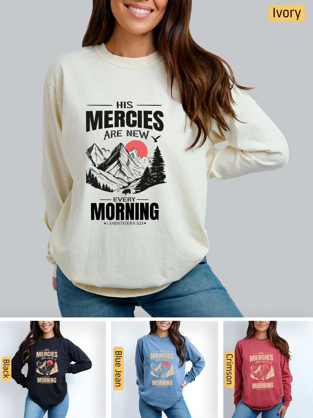 a woman wearing a sweatshirt that says mercies are new morning