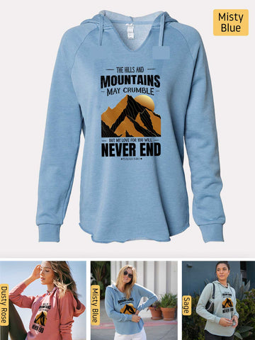 Mountains may Crumble, My Love Endures Forever - Isaiah 54:10 - Lightweight, Cali Wave-washed Women's Hooded Sweatshirt