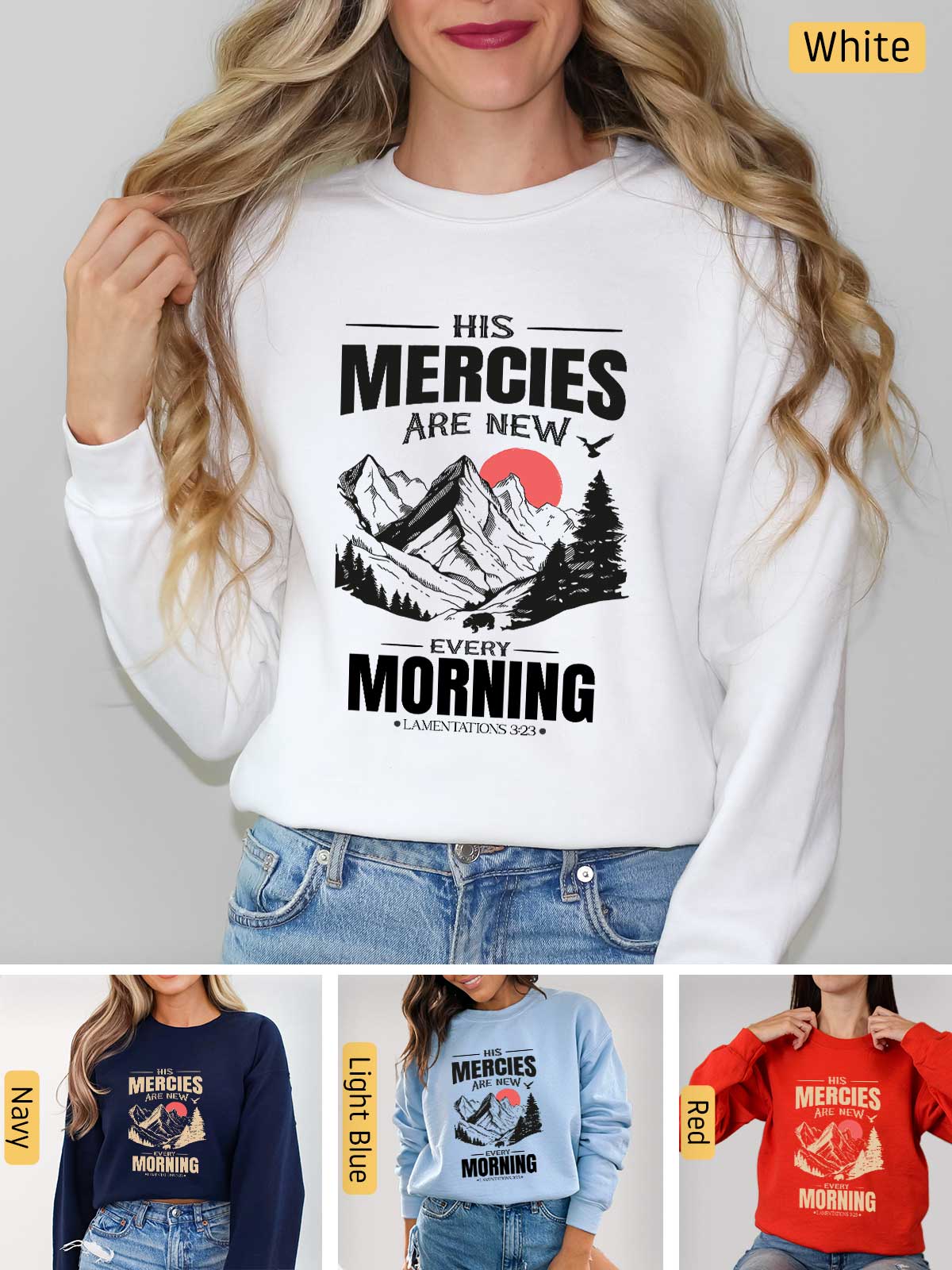 a woman wearing a sweatshirt that says her mercies are new morning