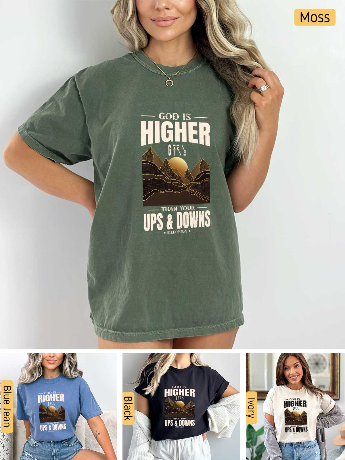 a woman wearing a t - shirt that says god is higher than ups and downs