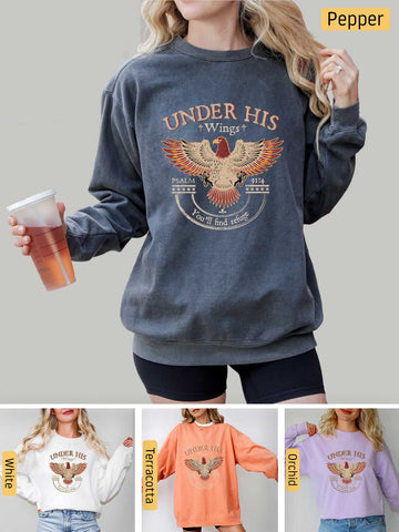 Under His Wings You will find Refuge - Psalm 91:4 - Medium-heavyweight, Unisex Sweatshirt