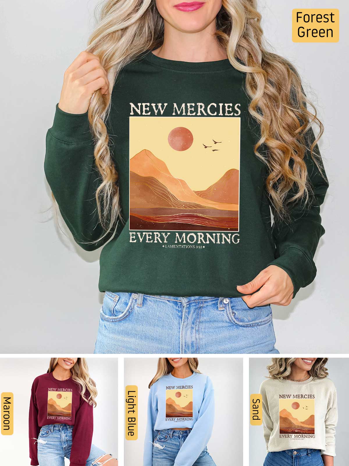 a woman wearing a new mercies every morning sweatshirt