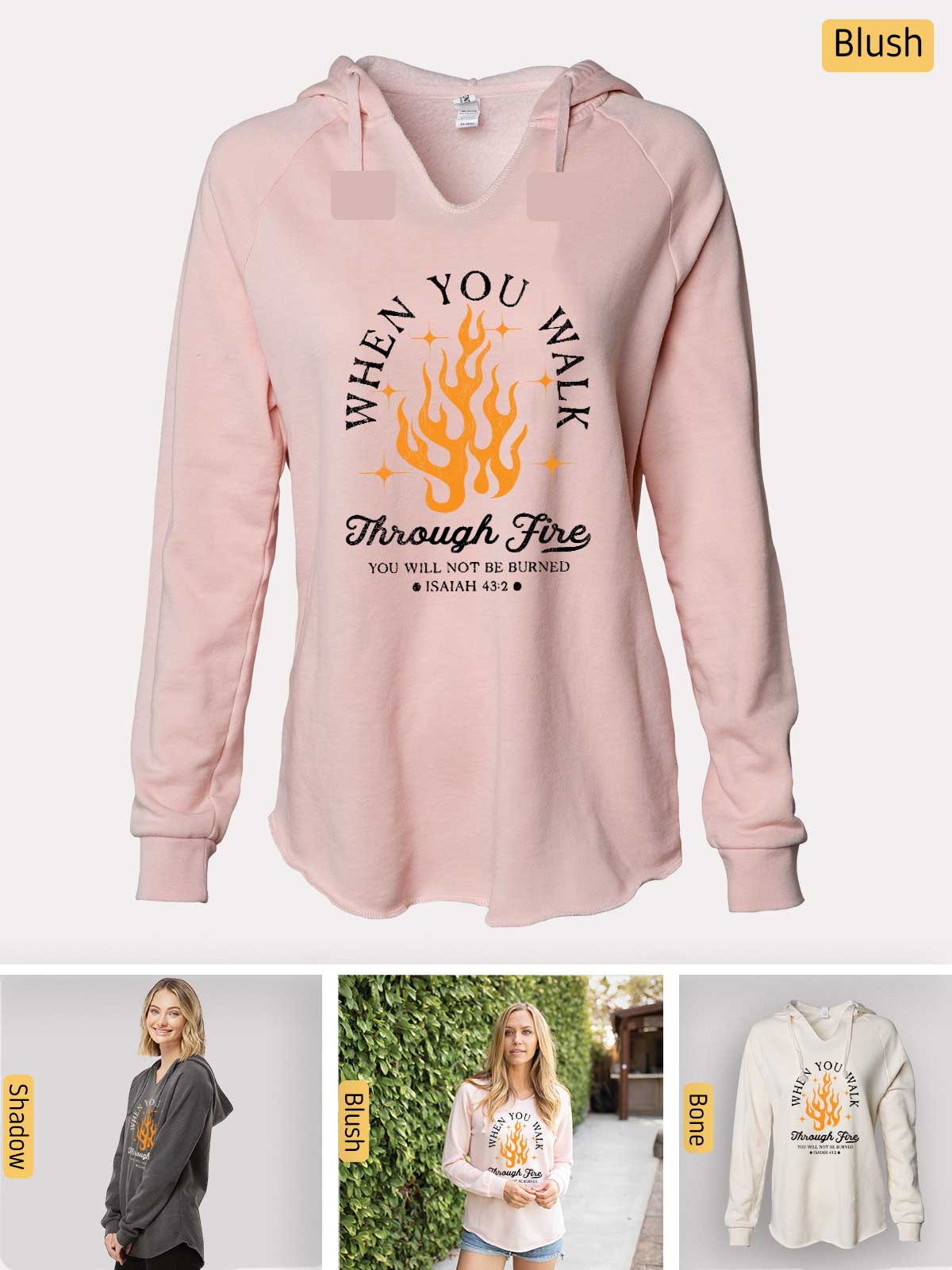 a women's hoodie with the words, when you wait through fire,