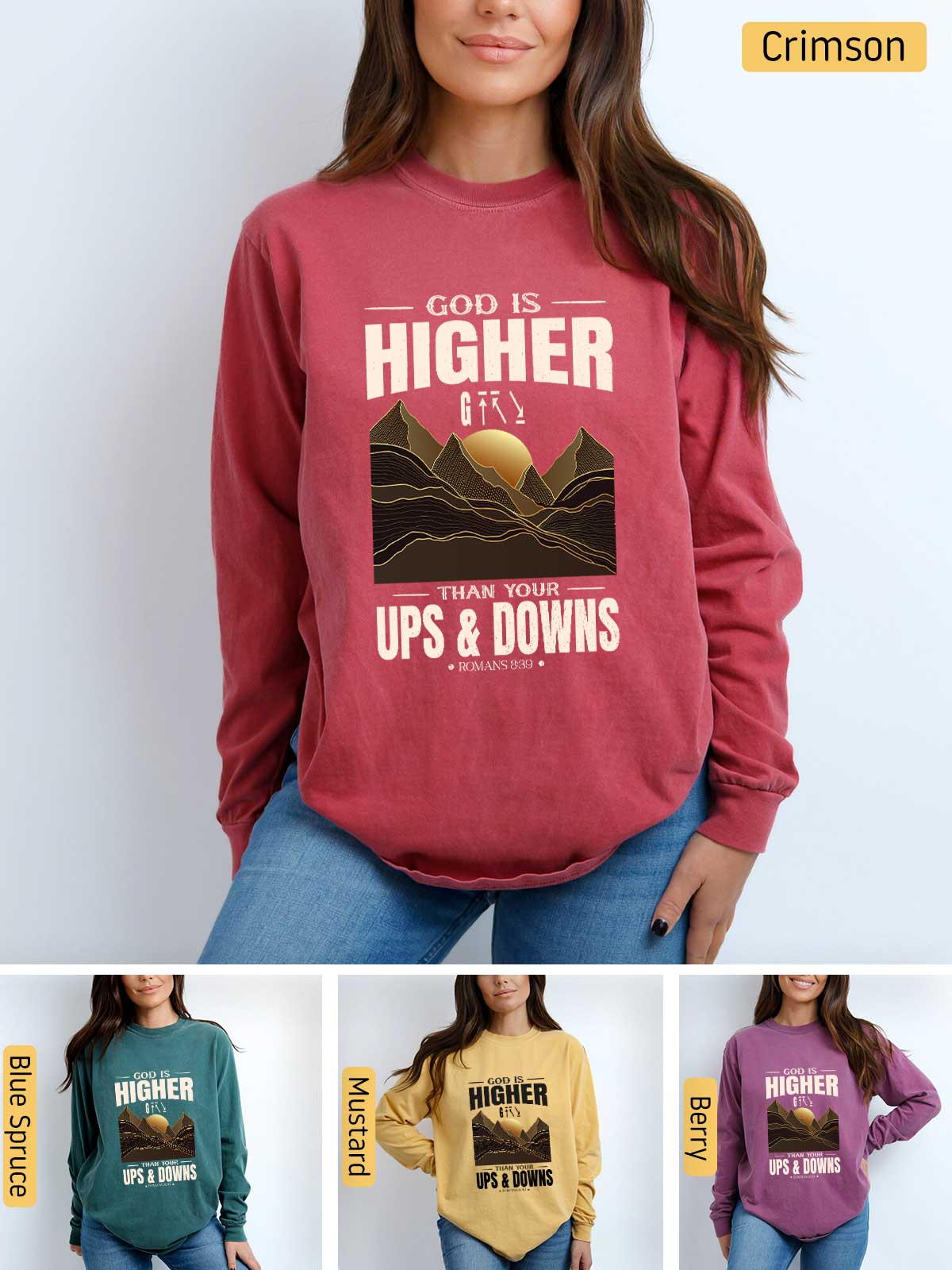 a woman wearing a sweatshirt that says, god is higher than ups and downs