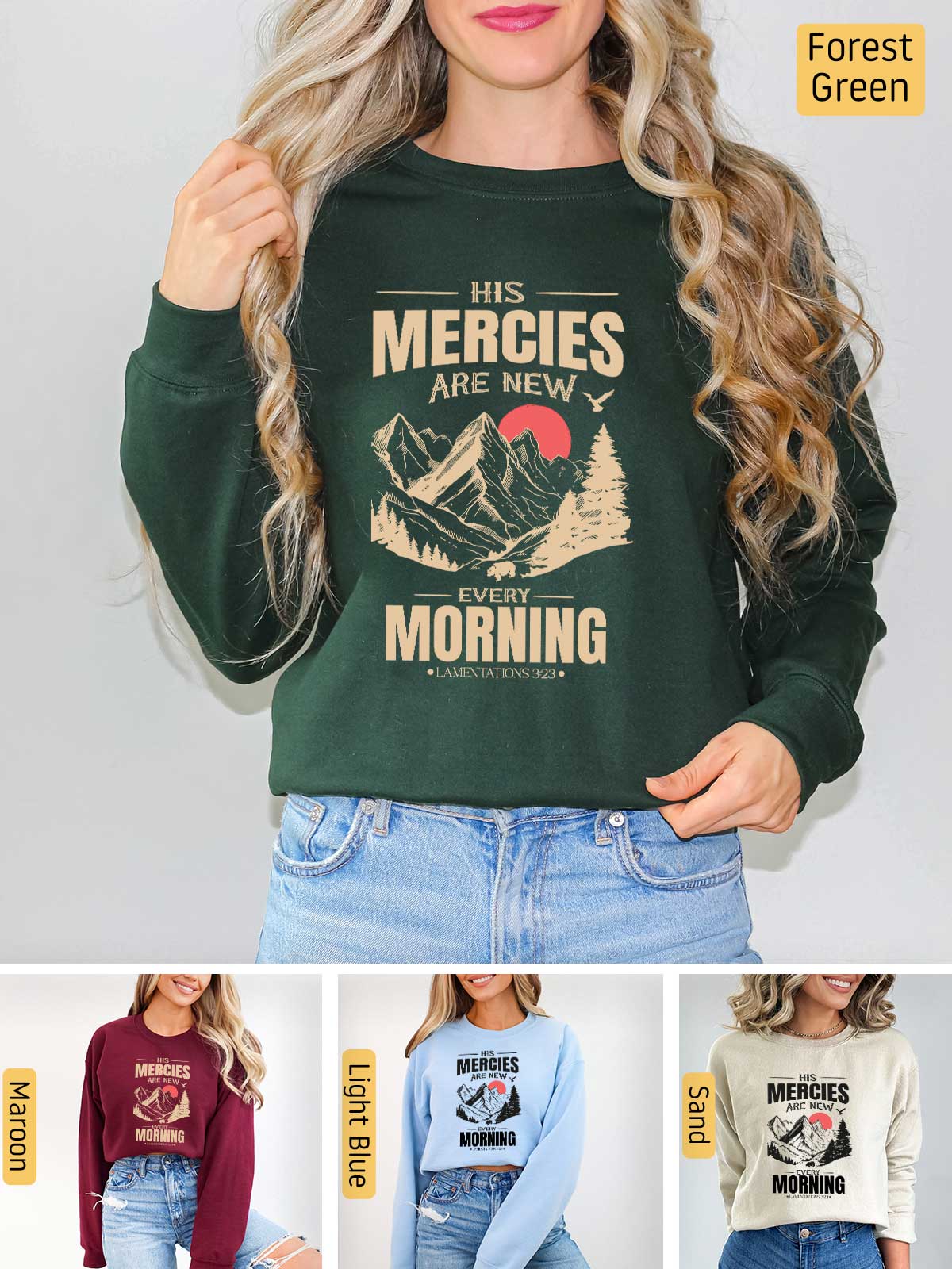 a woman wearing a sweatshirt that says mercies are new morning