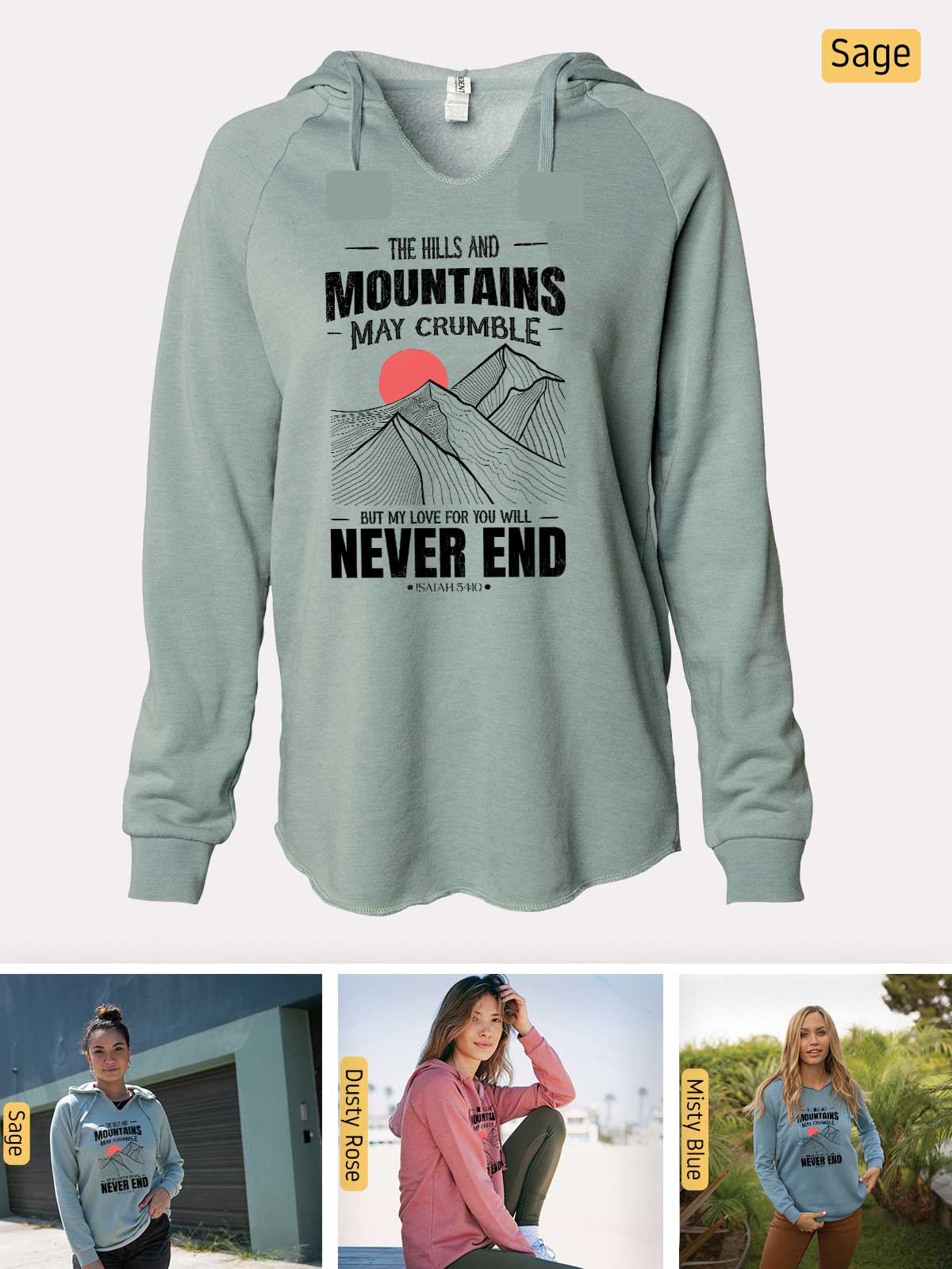 a woman wearing a sweatshirt with the words the hills and mountains may crumble never